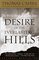 Desire of the Everlasting Hills : The World Before and After Jesus (Hinges of History)