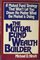 The Mutual Fund Wealth Builder: A Mutual Fund Strategy That Won't Let You Down No Matter What the Market Is Doing