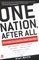 One Nation, After All : What Americans Really Think About God, Country, Family, Racism, Welfare, Immigration, Homosexuality, Work, The Right, The Left and Each Other