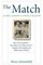 The Match: Althea Gibson  Angela Buxton : How Two Outsiders--One Black, the Other Jewish--Forged a Friendship and Made Sports History
