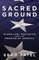 Sacred Ground: Pluralism, Prejudice, and the Promise of America
