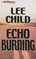 Echo Burning (Jack Reacher, Bk 5) (Audio CD) (Abridged)