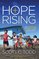 Hope Rising: How Christians Can End Extreme Poverty in This Generation