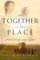 All Together in One Place (Kinship and Courage, Bk 1)