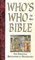 Who's Who in the Bible: The Essential Biographical Dictionary
