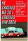 He Crashed Me So I Crashed Him Back: The True Story of the Year the King, Jaws, Earnhardt, and the Rest of NASCAR's Feudin', Fightin' Good Ol' Boys Put Stock Car Racing on the Map