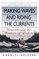 Making Waves and Riding the Currents: Activism and the Practice of Wisdom (BK Currents)