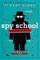 Spy School the Graphic Novel (Spy School Graphic Novels, Bk 1)