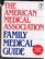 American Medical Association Family Medical Guide (American Medical Association Home Health Library)