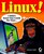 Linux!: I Didn't Know You Could Do That... (Internet)