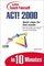Sams Teach Yourself Act! 2000 in 10 Minutes (Sams Teach Yourself...in 10 Minutes (Paperback))