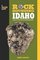 Rockhounding Idaho: A Guide to 99 of the State's Best Rockhounding Sites (Falcon Guides)