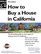 How to Buy a House in California (How to Buy a House in California)