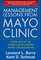 Management Lessons from Mayo Clinic: Inside One of the Worlds Most Admired Service Organizations