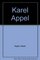 Karel Appel (Dutch Edition)