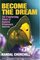 Become the Dream: Transforming Power of Hypnotic Dreamwork, Second Edition