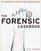 The Forensic Casebook : The Science of Crime Scene Investigation