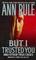 But I Trusted You (Ann Rule's Crime Files, Vol 14)