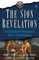 The Sion Revelation : The Truth About the Guardians of Christ's Sacred Bloodline