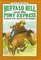 Buffalo Bill and the Pony Express (An I Can Read Book)