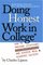 Doing Honest Work in College : How to Prepare Citations, Avoid Plagiarism, and Achieve Real Academic Success (Chicago Guides to Writing, Editing, and Publishing)