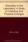 Chemistry in the Laboratory: A Study of Chemical and Physical Changes