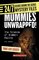 Mummies Unwrapped!: The Science of Mummy-Making (24/7: Science Behind the Scenes)
