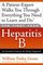 The First Year---Hepatitis B: An Essential Guide for the Newly Diagnosed