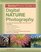 The BetterPhoto Guide to Digital Nature Photography (Better Photo Guide to)