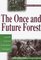 The Once and Future Forest: A Guide to Forest Restoration Strategies