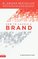 How to Launch a Brand (2nd Edition): Your Step-By-Step Guide to Crafting a Brand: From Positioning to Naming and Brand Identity