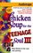 Chicken Soup for the Teenage Soul III: 101 More Stories of Life, Love and Learning