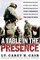 A Table in the Presence : The Dramatic Account of How a U.S. Marine Battalion Experienced God's Presence Amidst the Chaos of the War in Iraq