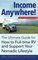 Income Anywhere!: The Ultimate Guide for How to Full-time RV and Support Your Nomadic Lifestyle