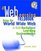 The Web Learning Fieldbook : Using the World Wide Web to Build Workplace Learning Environments