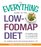 The Everything Guide To The Low-Fodmap Diet: A Healthy Plan for Managing IBS and Other Digestive Disorders