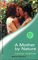 A Mother by Nature (Harlequin Medical, No 3)