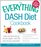 The Everything DASH Diet Cookbook: Lower your blood pressure and lose weight - with 300 quick and easy recipes! Lower your blood pressure without ... Stay healthy for life! (Everything Series)