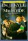 Dr. Jekyll and Mr. Hyde (Library of Fear and Fantasy Series)