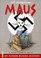 Maus: A Survivors Tale: My Father Bleeds History (Maus, Bk 1)