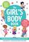 The Girls Body Book (Fifth Edition): Everything Girls Need to Know for Growing Up! (Puberty Guide, Girl Body Changes, Health Education Book, Parenting ... for Growing Up) (Boys & Girls Body Books)