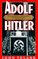 Adolf Hitler : The Definitive Biography