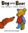 Dog and Bear (Neal Porter Books)