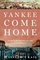 Yankee Come Home: On the Road from San Juan Hill to Guantánamo