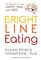 Bright Line Eating: The Science of Living Happy, Thin and Free