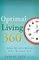 Optimal Living 360: Smart Decision Making for a Balanced Life