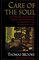 Care of the Soul: A Guide for Cultivating Depth and Sacredness in Everyday Life (Audio Cassette) (Abridged)
