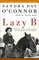 Lazy B : Growing up on a Cattle Ranch in the American Southwest