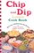 Chip and Dip Lovers Cook Book