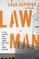 Law Man: My Story of Robbing Banks, Winning Supreme Court Cases, and Finding Redemption